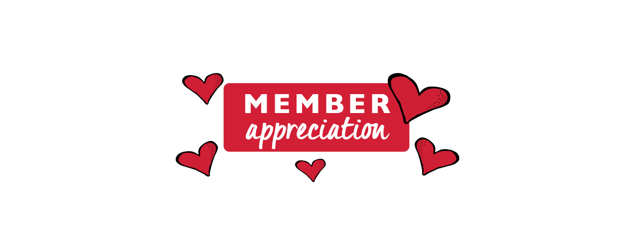 A red banner reading Member appreciation with red hearts in a hand drawn style